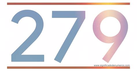 QUE SIGNIFICA EL NÚMERO 279 - Significado de los Números