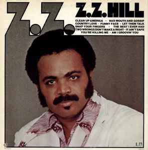 Z.Z. Hill - Z.Z. | Releases, Reviews, Credits | Discogs