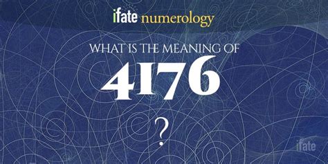 Number The Meaning of the Number 4176
