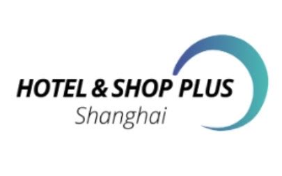 2020 Hotel Plus上海国际酒店及商业空间博览会今日盛大开幕！ -上海市文旅推广网-上海市文化和旅游局 提供专业文化和旅游及会展信息资讯