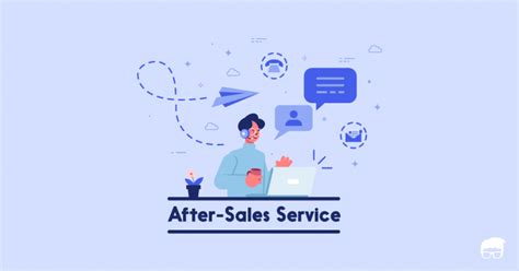 What Is After-Sales Service? - Types & Examples | Feedough