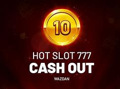 hot slot 777 cash out