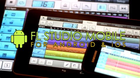 FL Studio Mobile Gets Android Support - Hands-on Review | GearDiary
