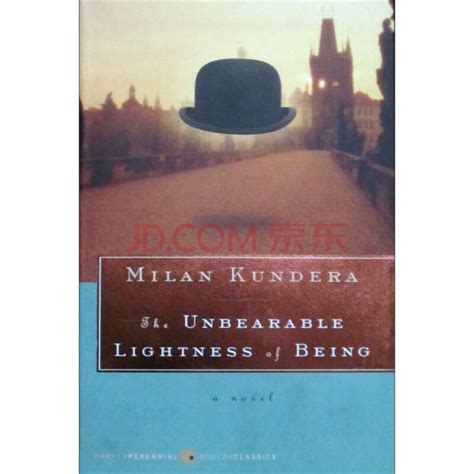 The Unbearable Lightness of Being(生命不能承受之轻)-Milan Kundera（米兰·昆德拉）-中国当代 ...