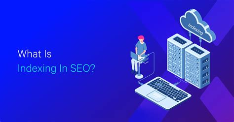Indexing in SEO - A Complete Guide for 2023 | Onely