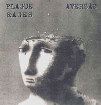 Plague Rages - Aversão - Encyclopaedia Metallum: The Metal Archives