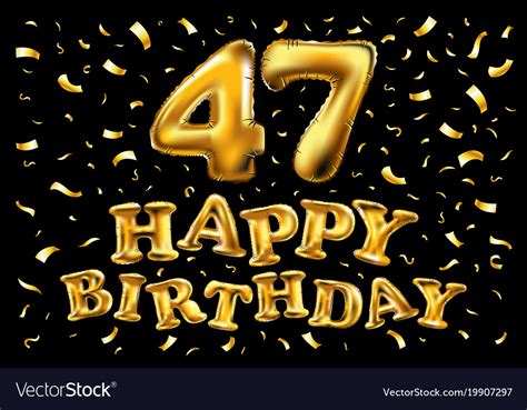 47 years anniversary happy birthday joy Royalty Free Vector
