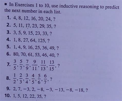 Solved: 1. Use inductive reasoning to predict the next number in each ...