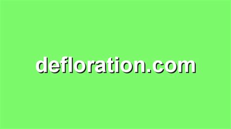 defloration.com - Defloration