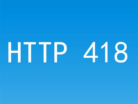 网站状态码HTTP 418 I