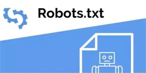 网站Robots.txt协议！你懂多少？ - 公司动态 - 铜陵企速网络信息技术有限公司