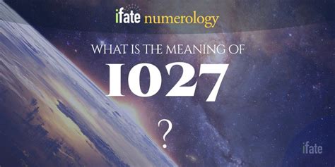 Number The Meaning of the Number 1027