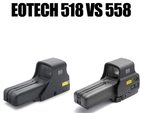 Eotech 518 Vs 558 – GunBough