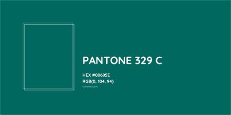 PANTONE 329 C Complementary or Opposite Color Name and Code (#00685E ...
