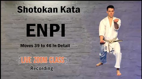 Enpi Step By Step Shotokan Kata Tutorial Moves 39 To 46