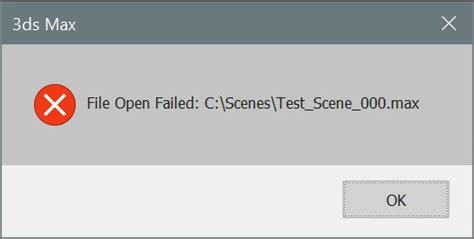 尝试在 3ds Max 中打开场景文件时出现警告：“文件打开失败”或“断言失败”