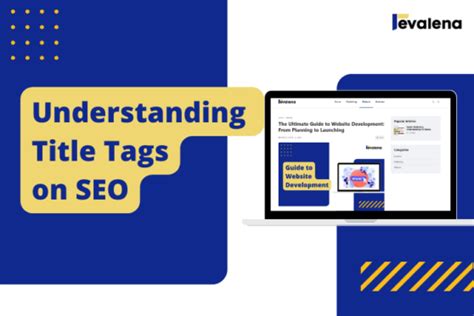 Understanding Title Tags and Their Impact on SEO - Revalena