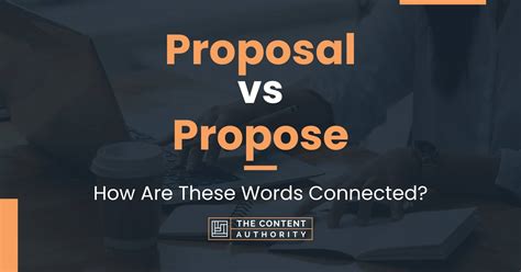 Proposal vs Propose: How Are These Words Connected?