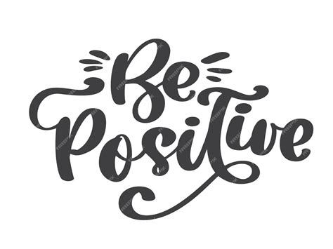 Premium Vector | Be positive vector text inspirational quote about ...