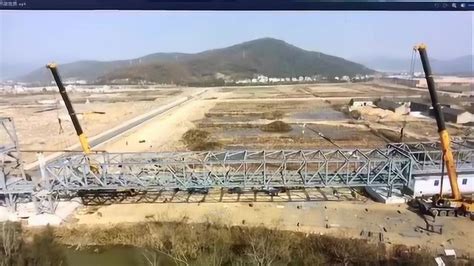 交通设计院舟山总承包项目部大跨度钢结构桁架吊装现场视频_腾讯视频