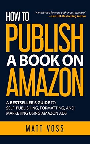 Amazon.com: How to Publish a Book on Amazon: A Bestseller’s Guide to ...
