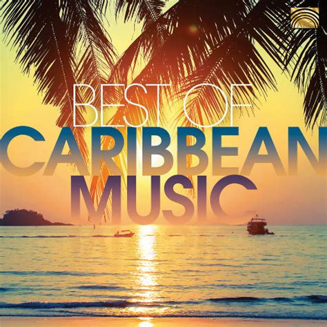加勒比地区音乐精选 (Best of Caribbean Music) - 索尼精选