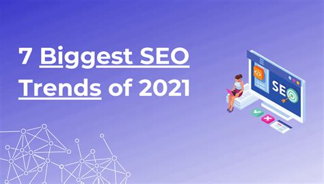 SEO Trends 2021: Every Marketer Should Know!
