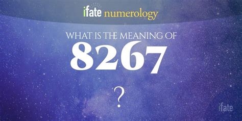 Number The Meaning of the Number 8267