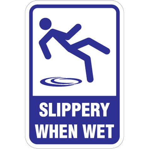 Slippery When Wet Sign - 11" x 17" - Signquick