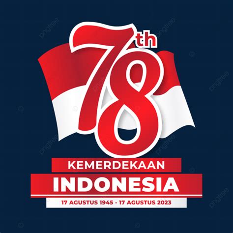 Official Logo Of Hut Ri 78th Happy Republic Of Indonesia 2023, Hut Ri ...