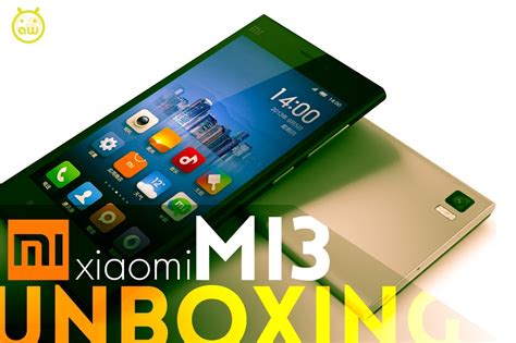 Unboxing Xiaomi Mi3 | AndroidWorld