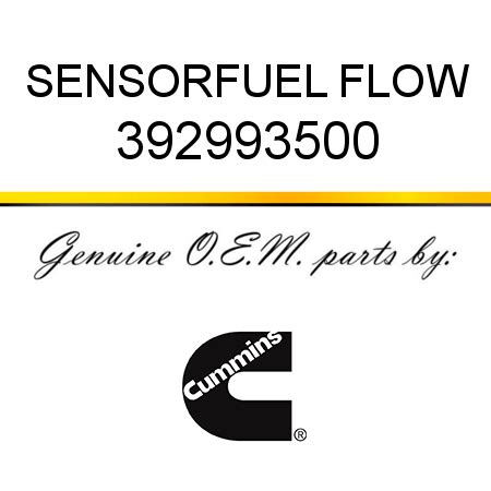 392993500 SENSOR,FUEL FLOW (3929935) fit CUMMINS 4B3.9, 6B5.9, 6C8.3, B ...