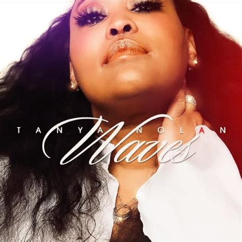 R&B Singer Tanya Nolan Releases New Music Video for “Waves ...