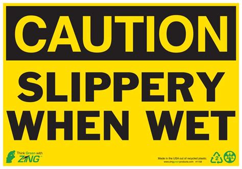 Slippery When Wet Sign - Caution Signs | Zing Green Products