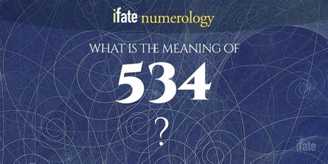Number The Meaning of the Number 534