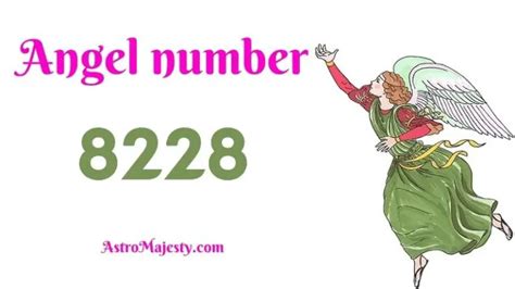 8228 Angel Number – Meaning and Twin Flame – Astro Majesty