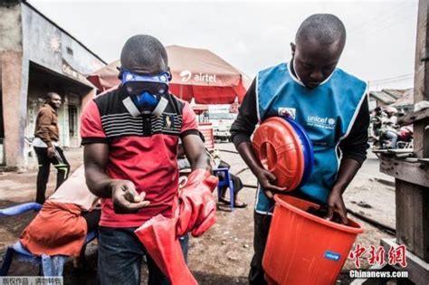 世卫组织：埃博拉疫情已致刚果（金）超过2200人死亡