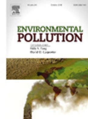 Environmental Pollution-ENVIRON POLLUT-学术之家