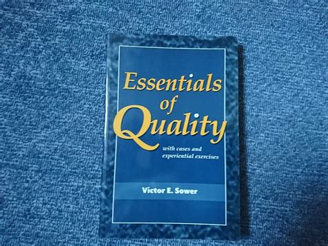 Essentials of Quality - Victor E. Sower - Kupindo.com (46815717)