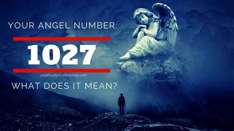 1027 Angel Number – Meaning and Symbolism