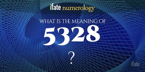 Number The Meaning of the Number 5328