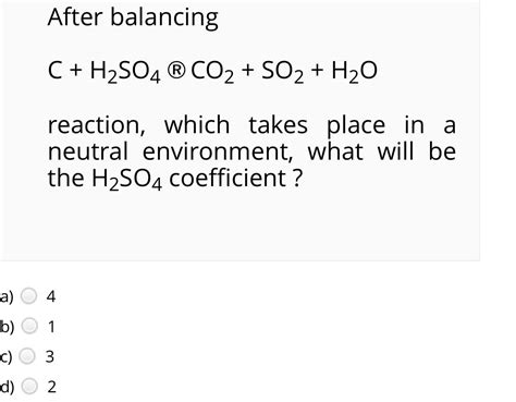 C + H2SO4 → SO2 + CO2 + H2O | C ra SO2