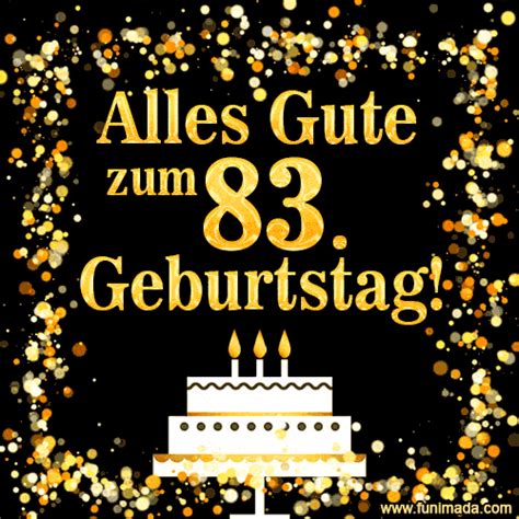 83. Geburtstag Happy Birthday Geburtstagskarte - Geburtstagssprüche-Welt
