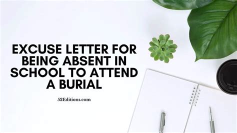 Excuse Letter For Being Absent In School To Attend A Burial // Get FREE ...
