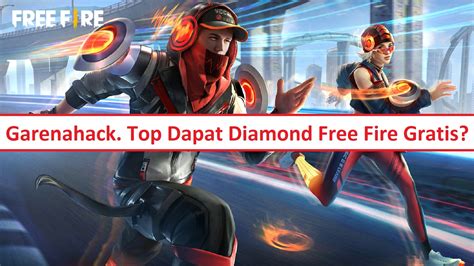 Garenahack. Top Dapat Diamond Free Fire Gratis? – Esportsku