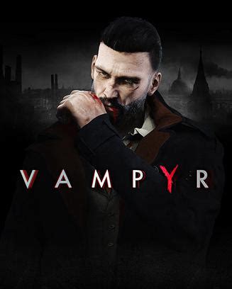 吸血鬼Vampyr新宣传片 (2018) PS4/Xbox One/PC_单机游戏_游戏_bilibili_哔哩哔哩