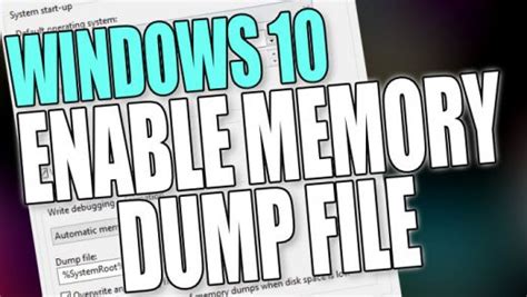 How To Enable Memory Dump File In Windows 10 - ComputerSluggish