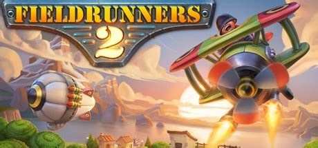 Fieldrunners 2 on Steam