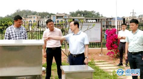 漳浦县领导调研违法图斑整改和水环境综合治理工作-闽南网