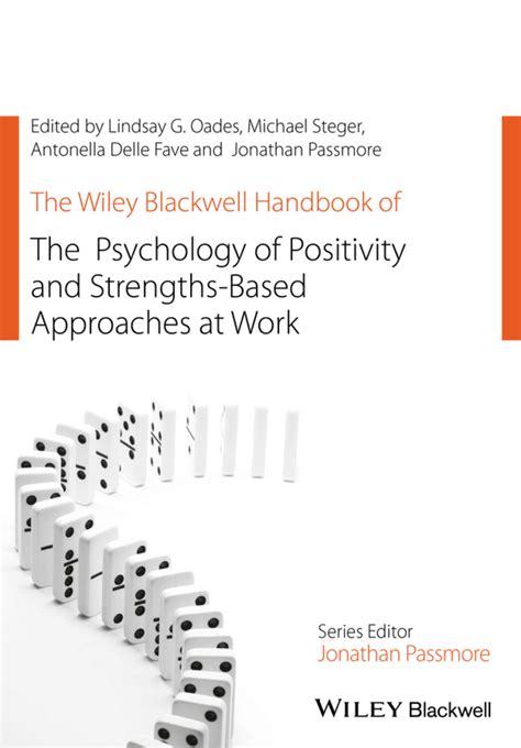 «The Wiley Blackwell Handbook of the Psychology of Positivity and ...